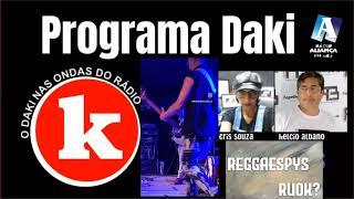 ReggaeSpys [RSPYS] - RUOK? | Programa Daki na Rádio Aliança FM, São Gonçalo/RJ - Brasil (06/07/2024)