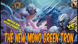 The New Mono Green Tron VS Another Tron ｜Which Build is the Best!｜Modern Horizons 3｜MTG｜Modern