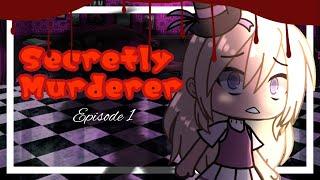 Secretly Murderer || VOICE ACTED GACHA LIFE HORROR SERIES || EP 1