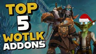 5 WOTLK Addons I can't play without!