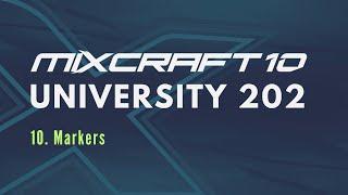 Mixcraft 10 University 202, Lesson 10 - Markers