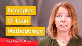 What Are the 5 Principles of Lean Methodology? | Google Project Management Certificate