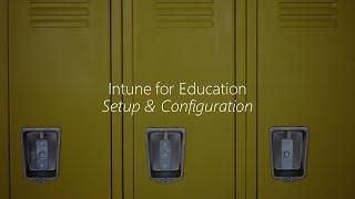 Module 3 - Intune for Education Setup and Configuration