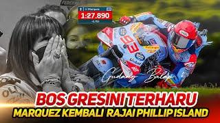 BOS GRESINI TERHARUMARC MARQUEZ TERCEPAT 2~KEMBALI RAJAI PHILLIP ISLAND~HANYA DG DESMOSEDICI GP23