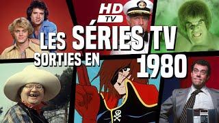 Les SÉRIES TV SORTIES en 1980