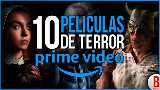 TOP 10 Mejores PELÍCULAS de TERROR en AMAZON PRIME VIDEO 2024