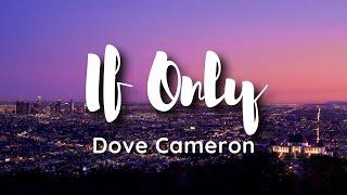 Dove Cameron - If Only (Disney's Descendants) Am I crazy? Maybe we could happen