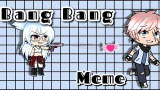 Bang Bang Meme {FaithGacha} (new oc btw read the desc.)