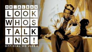 Dr Alban - Look Who´s Talking (Official HD)