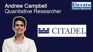 Skills Needed To Succeed As A Quant - Andrew, Quantitative Researcher at Citadel