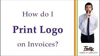 Secrets of Tally - How to Print Logo on Invoices in Tally