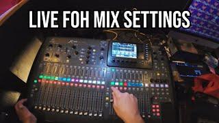 My 2024 FOH Mixer Settings