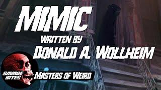 'Mimic' [Horror Narration] written by Donald A. Wollheim - Savage Bites - Masters of Weird.