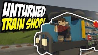 TRAIN SHOP - Unturned Mobile Store | Selling Random Items!