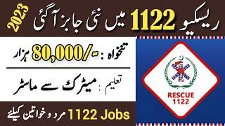 Rescue 1122 Jobs 2024 Apply Online | Latest Govt Jobs in Pakistan