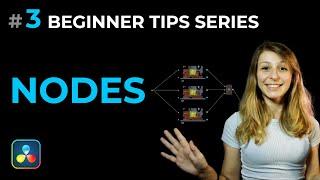 NODES - Beginner Tips By a Colorist #3