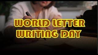 World Letter Writing Day!