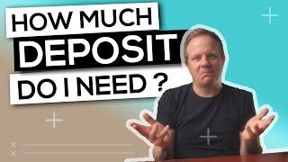 HOW MUCH DEPOSIT DO I NEED TO BUY A HOME ? (UK)