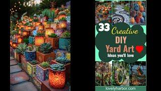 33 Creative DIY Yard Art Ideas You’ll Love To Craft