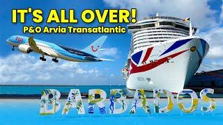 P&O Arvia Transatlantic - Martinique And It’s GOODBYE Barbados