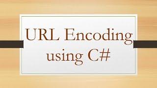 URL Encoding using C#