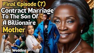 Contract Marriage With The Son Of A Billionaire (Episode 6) Amazing African Tales