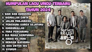 Kumpulan Lagu Religi Ungu Terbaru Tahun 2024 | Baik dan Burukmu, Bismillah Cinta, Dengan NafasMu