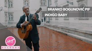 Branko Bogunović Pif – Indigo Baby (OFFICIAL VIDEO)