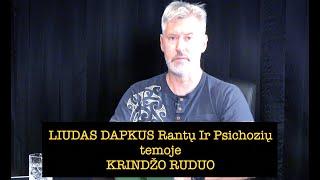 Rantai & Psichozės #21 20240918 LIUDAS DAPKUS "KRINDŽO RUDUO" vieša versija