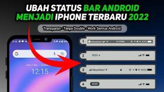 Cara Ubah Status Bar Android Menjadi  Full iPhone Terbaru 2022 - Transparan