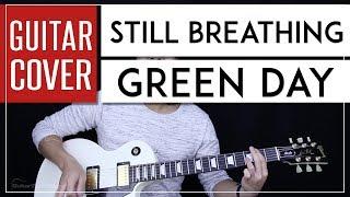 Still Breathing Guitar Cover - Green Day  |Tabs + Chords|