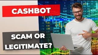 CashBot Review 2024 - What Are the  Opinions on This Automatic Trading Platform? 