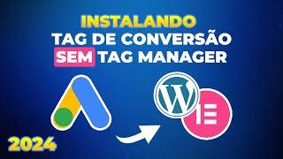 [GOOGLE ADS] Installing Google Ads Conversion Tag on Wordpress [UPDATED 2024]