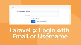 Laravel 9: How to create Login with email or username authentication system