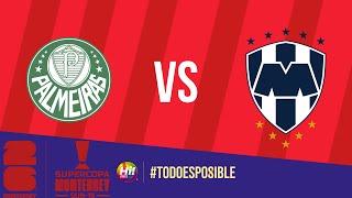 SUPER COPA MONTERREY | PALMEIRAS VS MONTERREY SUB-19 0-2 | SEGUNDO TIEMPO