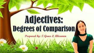 ENGLISH 3 Q4 || USING THE DEGREES OF ADJECTIVES IN MAKING COMPARISONS