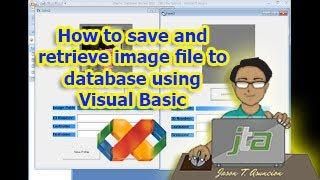 How to save and retrieve image file to database using Visual Basic