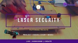 Laser Security System | Transistor Lasers | Platforuma Projects #6