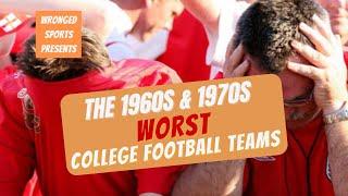 Worst College Football Teams of the 1960s & 1970s