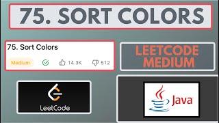 Leetcode | 75. Sort Colors | Medium | Java Solution