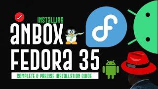 How to Install Anbox on Fedora 35 | Installing Android on Fedora 35 | Anbox - Android in a Box