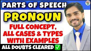 Pronoun | Parts Of Speech | Pronoun English Grammar | Definition/Hindi/Types/Kinds/Concept