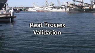 Heat Process Validation