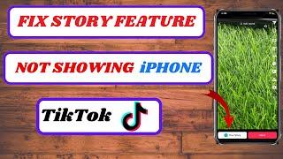 how to fix tiktok story option not showing iphone|how to fix tiktok story option not showing|2024