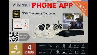 How to install the WiseNet Surveillance System and the WiseView App for your Phone