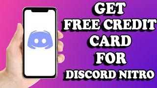 How To Get Free Credit Card For Discord Nitro (EASY 2022)