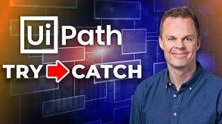 UiPath Try Catch - Full Tutorial From Start to Finish