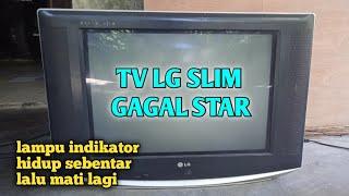 cara mengatasi tv LG gagal star lampu indikator hidup sesaat langsung padam