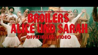 Broilers - »Alice und Sarah« (Offizielles Musikvideo)