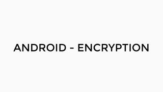 ANDROID - DATA ENCRYPTION TUTORIAL IN JAVA | AES ENCRYPTION, DECRYPTION, SHA256, BASE64.